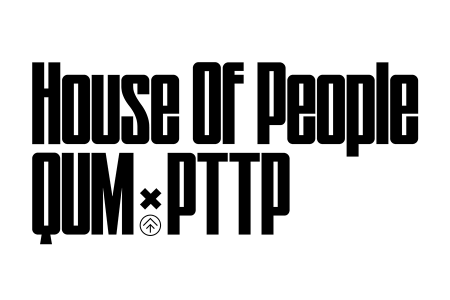 24.09.21 HOUSE OF PEOPLE: QUM x PTTP