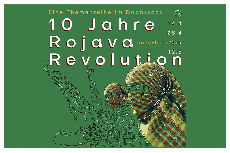 14.04.22 -  10 Jahre Rojava Revolution